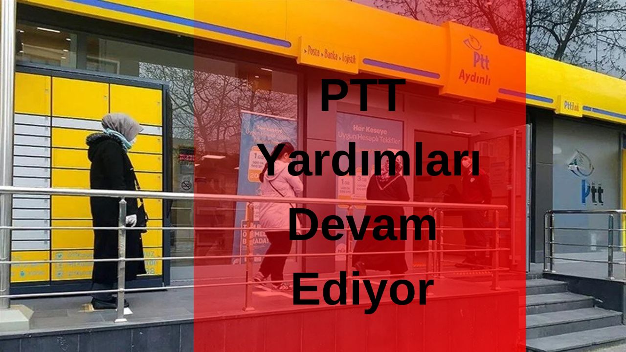 65 Yaş Üstü Para Yardımı: PTT'den Alabilirsiniz