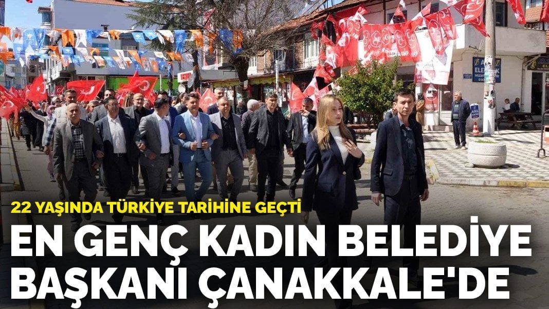 En genç kadın belediye başkanı Çanakkale'de: 22 yaşında Türkiye tarihine geçti