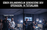 Büyük Siber Dolandırıcılık Şebekesi Çökertildi: 14 Tutuklama