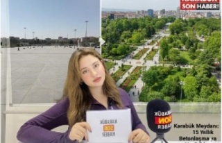 Karabük Meydanı 15 Yıllık Betonlaşma ve Yeşil...