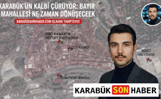Karabük’ün Kalbi Çürüyor: Bayır Mahallesi Daha Ne Kadar Bekleyecek?