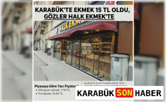 Karabük'te Ekmek Fiyatı 15 TL Oldu, Gözler Halk Ekmek'te