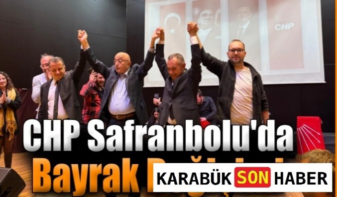 Safranbolu CHP İlçe Başkanlığı’nda Yeni Dönem Başladı