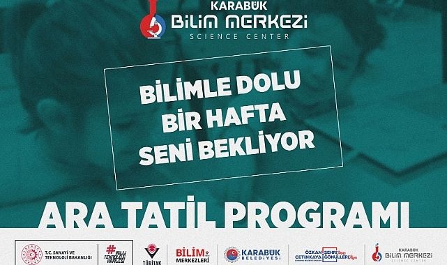 Karabük Bilim Merkezi'nden Ara Tatilde Bilim ve Eğlence Dolu Program