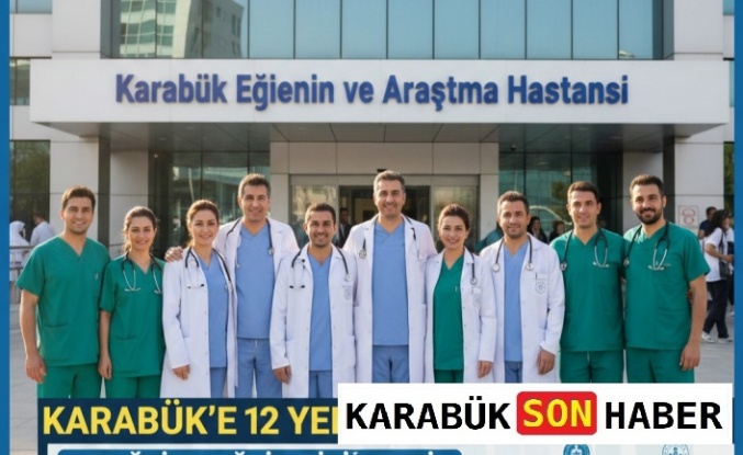 Karabük’e 12 Yeni Hekim Geldi: Sağlık Hizmetleri Nefes Alacak