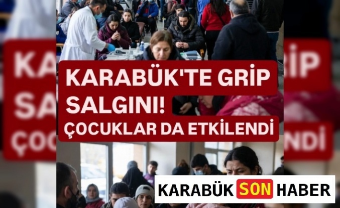 Karabük’te Ani Yükseliş: Grip Vakaları Endişelendiriyor